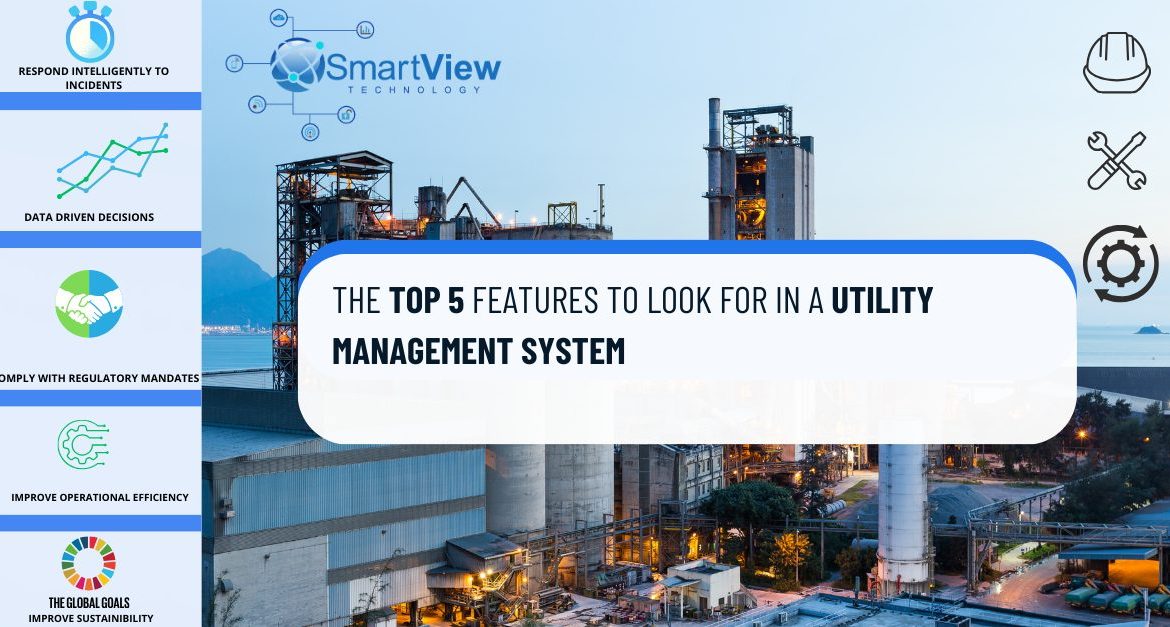 Smart-View Technology - Top 5 Features for a Utility Management System